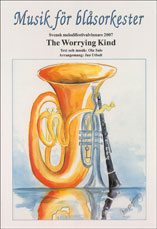 Musik för blåsorkester: The Worrying Kind