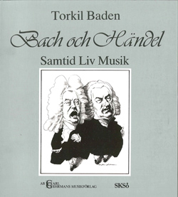 Bach och Händel - samtid, liv &amp; musik