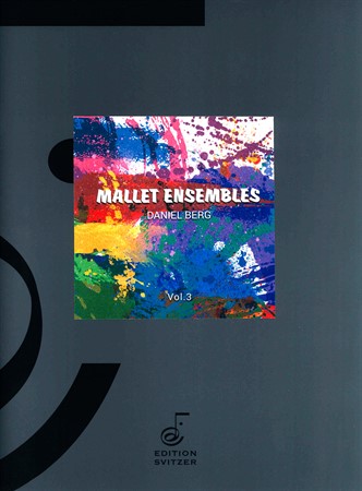 Omslag till Mallet Ensembles Vol. 3 med arrangemang av Daniel Berg för slagverksensemble