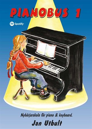Pianoskolan Pianobus 1: Notbok med övningar, teori och noter för nybörjaren på piano eller keyboard