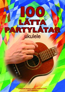 Omslag till notboken 100 lätta partylåtar: Ukulele