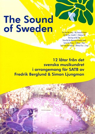 Omslag till notsamlingen The Sound Of Sweden SATB med låtar av svenska låtskrivare för kör