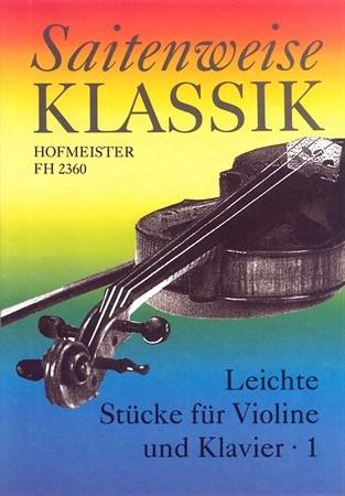 Omslag till Saitenweise Klassik: Leichte Stücke für Violine und Klavier 1 - noter för fiol och piano