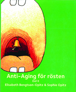 Anti-Aging för rösten del II