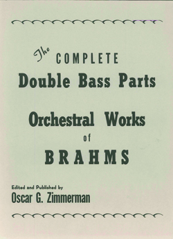 The Complete Double Bass Parts Orchestral Works Of Brahmns