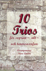 10 Trios för sopran alt- och tenorsaxofon
