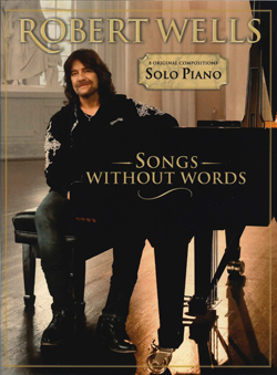 Songs Without Words Robert Wells