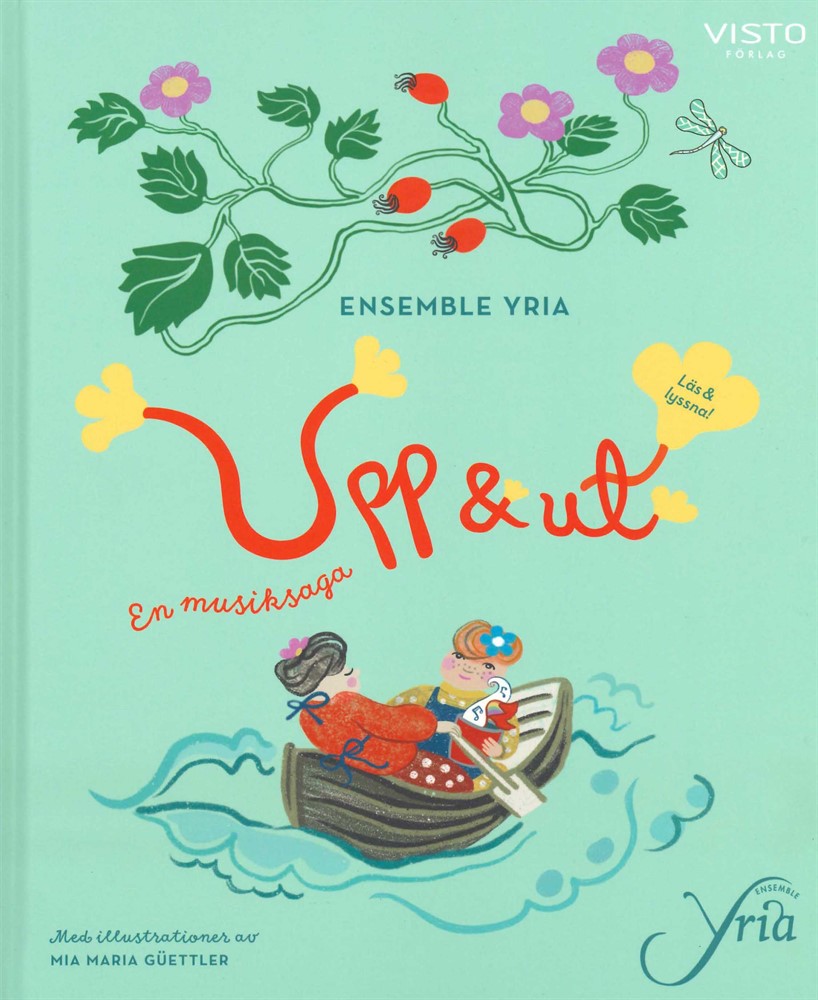 Upp & ut: En musiksaga (Ensemble Yria)