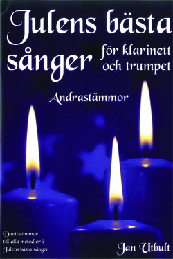 Julens bästa sånger Andrastämmor Klarinett/Trumpet