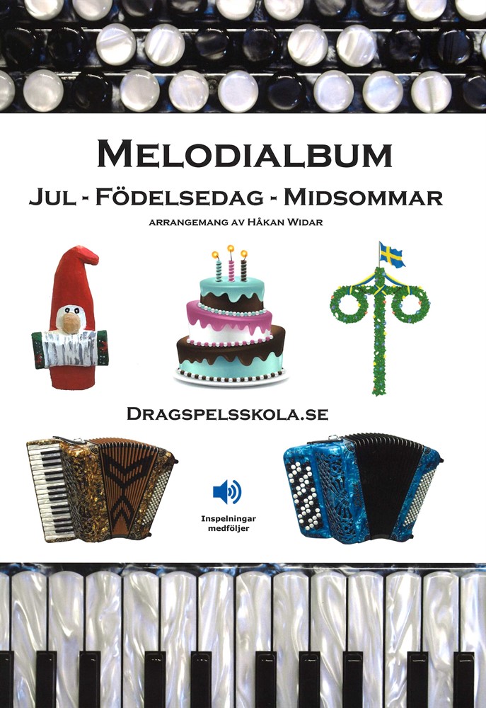 Melodialbum: Jul - Födelsedag - Midsommar