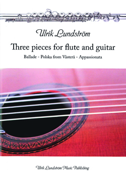 Three Pieces For Flute And Guitar Ulrik Lundström