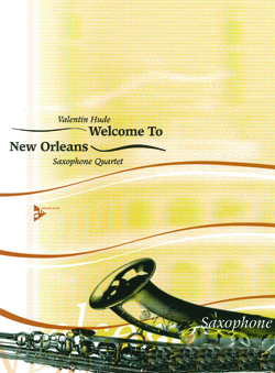 Welcome To New Orleans Saxophone Quartet
