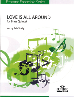 Love Is All Around For Brass Quintet