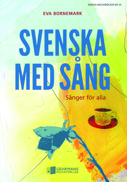 Svenska med sång - sånger för alla