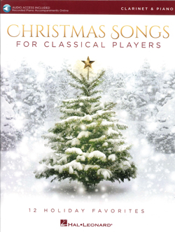 Christmas Songs For Classical Players For Clarinet And Piano
