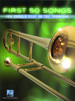First 50 Songs You Should Play On The Trombone