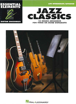 Jazz Classics Essential Guitar Ensembles