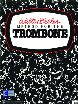 Walter Beeler Method For The Trombone Book 1