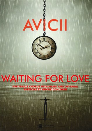 Omslag till körnoten Avicii: Waiting for Love (SA)