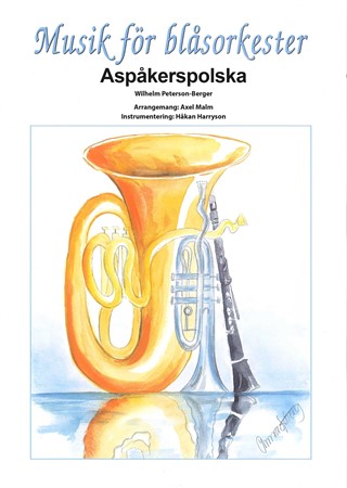 Omslag till Musik för blåsorkester: Aspåkerspolska - en gammal låt i nytt arrangemang