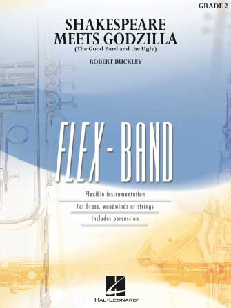 Omslag till arrangemanget Shakespeare Meets Godzilla (The Good Bard and the Ugly) Flex Band