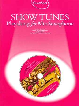 Omslag till notsamlingen Show Tunes Playalong for Alto Saxophone med musikalhits för altsax