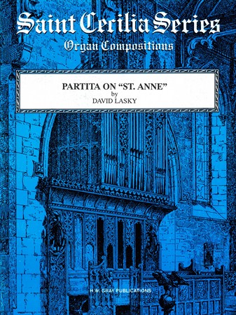 Omslag till orgelnoten Partita on "St. Anne" by David Lasky