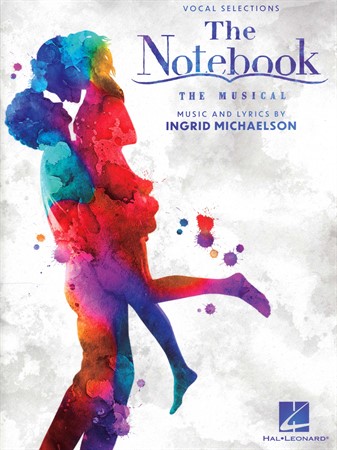 Omslag till notsamlingen The Notebook: The Musical (Vocal Selections)